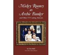 Eila Mell Mickey Rooney as Archie Bunker (hardback) (Copertina rigida)