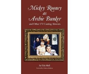 Eila Mell Mickey Rooney as Archie Bunker (hardback) (Copertina rigida)