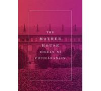 Eilean Ni Chuilleanain The Mother House (Tascabile)