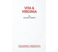 Eileen Atkins Vita and Virginia (Tascabile) Acting Edition S.