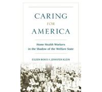 Eileen Boris Jennifer Klein Caring for America (Tascabile)