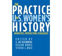 Eileen Boris The Practice of U.S. Women's History (Tascabile)