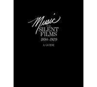 Eileen Bowser Gillian B. Anderson Music for Silent Films 1894-1929 (Tascabile)