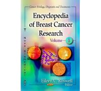 Eileen C Roswell Encyclopedia of Breast Cancer Research (Copertina rigida)