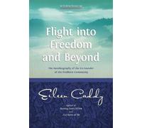 Eileen Caddy Flight into Freedom and Beyond (Tascabile)