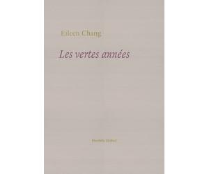 Eileen Chang Les vertes années (Tascabile)