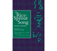 Eileen Chang The Rice Sprout Song (Tascabile)