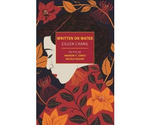 Eileen Chang Written on Water (Tascabile)