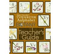 Eileen Chevalier's Typewriter Aalphabet Botany Teacher's Guide