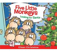 Eileen Christelow Five Little Monkeys Looking for Santa (Copertina rigida)