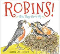 Eileen Christelow Robins How they Grow Up (Copertina rigida)