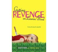 Eileen Cook Getting Revenge on Lauren Wood (Tascabile)