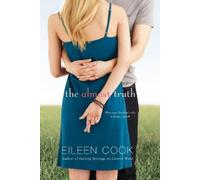 Eileen Cook The Almost Truth (Tascabile)