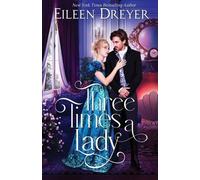 Eileen Dreyer Three Times a Lady (Tascabile)