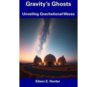 Eileen E Hunter Gravity's Ghosts (Tascabile)