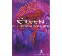 Eileen e lo specchio dell'anima