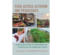 Eileen E. Schell Food Justice Activism and Pedagogies (Tascabile)