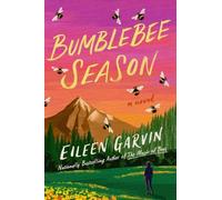 Eileen Garvin Bumblebee Season (Copertina rigida)