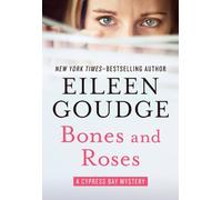 Eileen Goudge Bones and Roses (Tascabile) Cypress Bay Mysteries