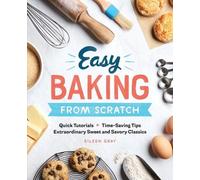 Eileen Gray Easy Baking From Scratch (Tascabile)