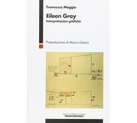 Eileen Gray. Interpretazioni grafiche