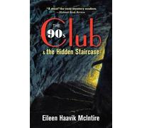 Eileen Haavik McIntire The 90s Club & the Hidden Staircase (Tascabile)