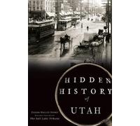 Eileen Hallet Stone Hidden History of Utah (Tascabile)