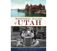 Eileen Hallet Stone Historic Tales of Utah (Tascabile) American Chronicles