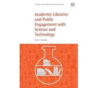 Eileen Harringt Academic Libraries and Public Engagement With Scienc (Tascabile)