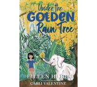 Eileen Hobbs Under the Golden Rain Tree (Tascabile)