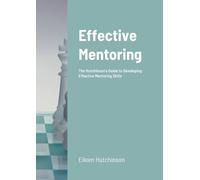 Eileen Hutchinson Effective Mentoring (Tascabile)