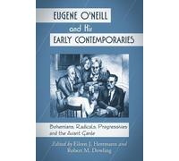 Eileen J. Herrmann Eugene O'Neill and His Early Contemporaries (Tascabile)