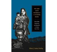 Eileen J. Suárez Findlay We Are Left Without a Father Here (Copertina rigida)