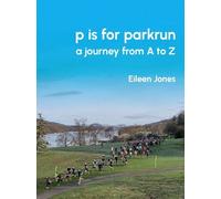 Eileen Jones p is for parkrun (Tascabile)