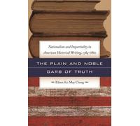 Eileen Ka-May Cheng The Plain and Noble Garb of Truth (Tascabile)