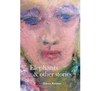 Eileen Kramer Elephants and Other Stories (Copertina rigida)