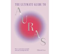 Eileen Lee The Ultimate Guide to Auras (Copertina rigida)