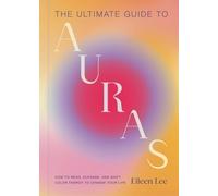 Eileen Lee The Ultimate Guide to Auras (Copertina rigida)