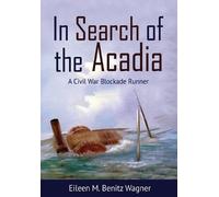 Eileen M Benitz Wagner In Search of the Acadia (Copertina rigida)