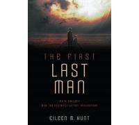Eileen M. Hunt The First Last Man (Copertina rigida)