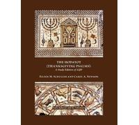 Eileen M. Schuller Carol A. Newsom The Hodayot (Thanksgiving Psalms) (Tascabile)