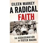 Eileen Markey A Radical Faith (Copertina rigida)