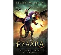 Eileen Mueller Ezaara (Tascabile) Riders of Fire