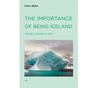 Eileen Myles The Importance of Being Iceland (Tascabile)