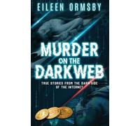Eileen Ormsby Murder on the Dark Web (Tascabile)