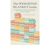 Eileen Parker Cara Koscinski The Weighted Blanket Guide (Tascabile)