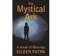 Eileen Patra The Mystical Ark (Tascabile)