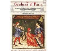 Eileen Power The Goodman of Paris (Le Ménagier de Paris) (Tascabile)