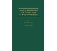 Eileen R. Appel Labor Market Adjustments to Structural Change (Copertina rigida)