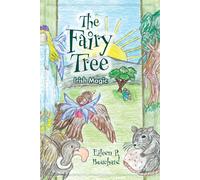 Eileen R Bouchard The Fairy Tree (Tascabile)